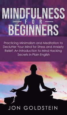 Jon Goldstein - Mindfulness for Beginners, Inbunden