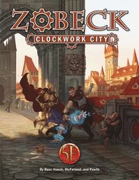 bokomslag Zobeck the Clockwork City Collector's Edition