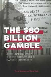 bokomslag The $80 Billion Gamble