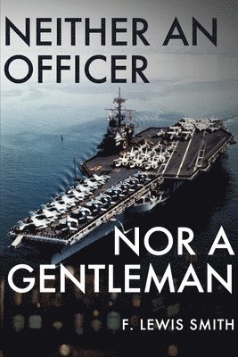 Neither an Officer Nor a Gentleman 1