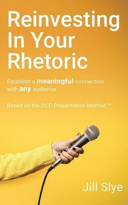 Reinvesting in Your Rhetoric 1