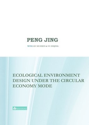 bokomslag Ecological Environment Design Under the Circular Economy Mode