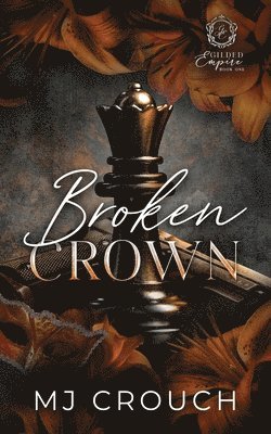 Mj Crouch - Broken Crown, Häftad