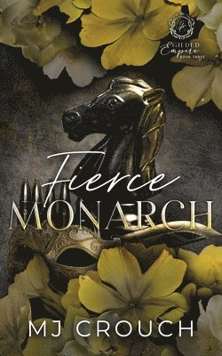 Mj Crouch - Fierce Monarch, Häftad