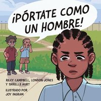 bokomslag ¡Pórtate como un hombre!