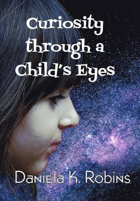 Curiosity through a Child's Eyes 1