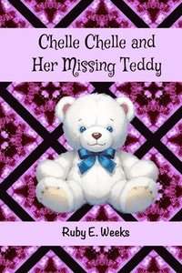 bokomslag Chelle Chelle and Her Missing Teddy
