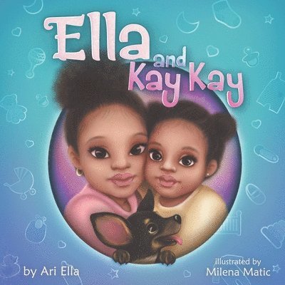 Ella and Kay Kay 1