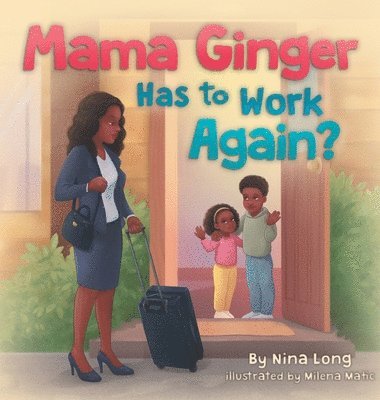 Mama Ginger Has to Work Again? 1