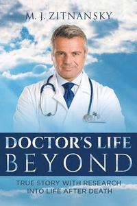bokomslag Doctor's Life Beyond