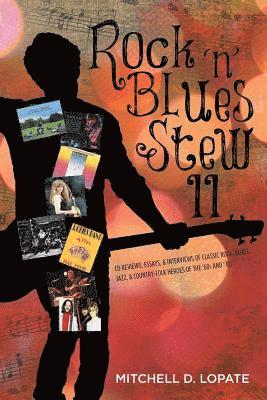 Mitchell D Lopate, Mitchell D. Lopate, Mitchell D., Lopate - Rock 'n' Blues Stew II, Häftad