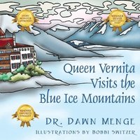 bokomslag Queen Vernita Visits the Blue Ice Mountains