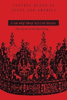 I Am Why They Killed Diana