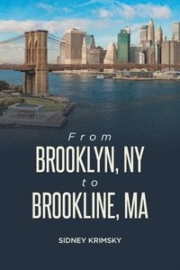 bokomslag From Brooklyn, NY to Brookline, MA