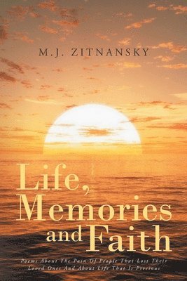Life, Memories and Faith 1