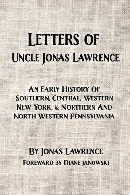 bokomslag Letters of Uncle Jonas Lawrence
