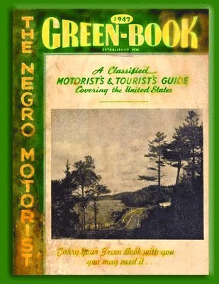 bokomslag Negro Motorist Green Book 1947