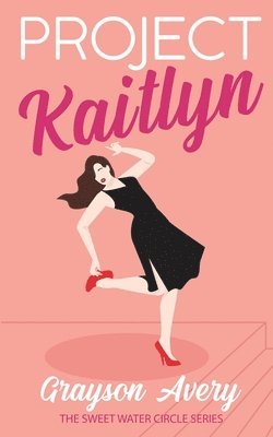 Project Kaitlyn 1