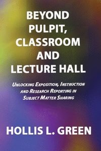 bokomslag BEYOND PULPIT, CLASSROOM and LECTURE HALL