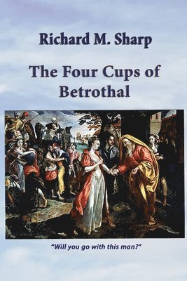 bokomslag Four Cups of Betrothal