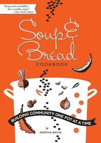 bokomslag Soup & Bread Cookbook