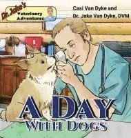 bokomslag Dr. Jake's Veterinary Adventures: A Day with Dogs