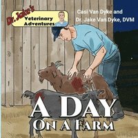 bokomslag Dr. Jake's Veterinary Adventures: A Day on a Farm