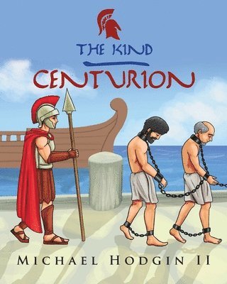 bokomslag The Kind Centurion