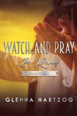 bokomslag Watch and Pray