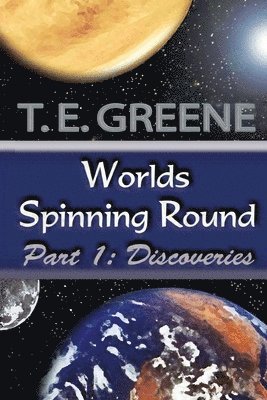bokomslag WORLDS SPINNING ROUND PART 1