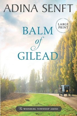 Adina Senft - Balm of Gilead, Häftad