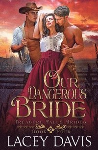 bokomslag Our Dangerous Bride