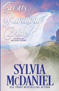 bokomslag Secrets of a Runaway Bride: Sweet Beach Read