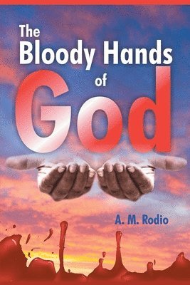 bokomslag The Bloody Hands of God