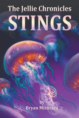 Bryan Misuraca - Jellie Chronicles, Häftad