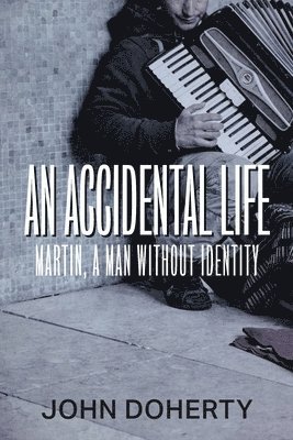 John Doherty - Accidental Life, Häftad