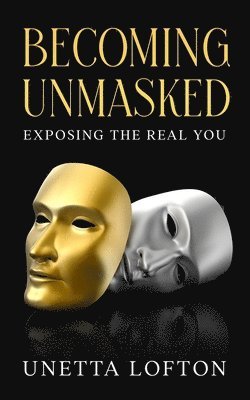 Becoming Unmasked 1