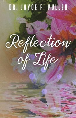 Reflection of Life 1