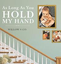 bokomslag As Long As You Hold My Hand