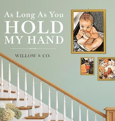 bokomslag As Long As You Hold My Hand