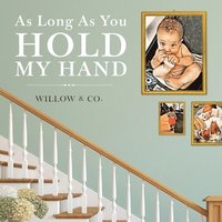 bokomslag As Long As You Hold My Hand
