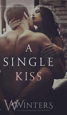 W Winters, Willow Winters - Single Kiss, Inbunden