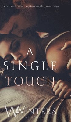 W Winters, Willow Winters - Single Touch, Inbunden