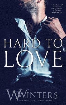 W Winters, Willow Winters - Hard to Love, Häftad