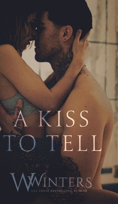 W Winters, Willow Winters - Kiss to Tell, Inbunden