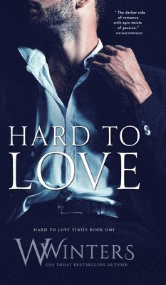 W Winters, Willow Winters - Hard to Love, Inbunden
