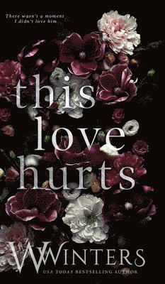 W Winters, Willow Winters - This Love Hurts, Inbunden