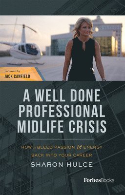 Sharon Hulce - Well Done Professional Midlife Crisis, Inbunden