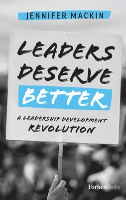 Leaders Deserve Better 1