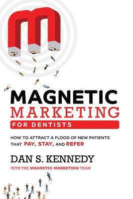 bokomslag Magnetic Marketing For Dentists